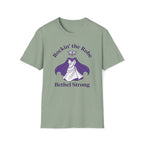 Rockin' the Robe - Bethal Strong T-Shirt
