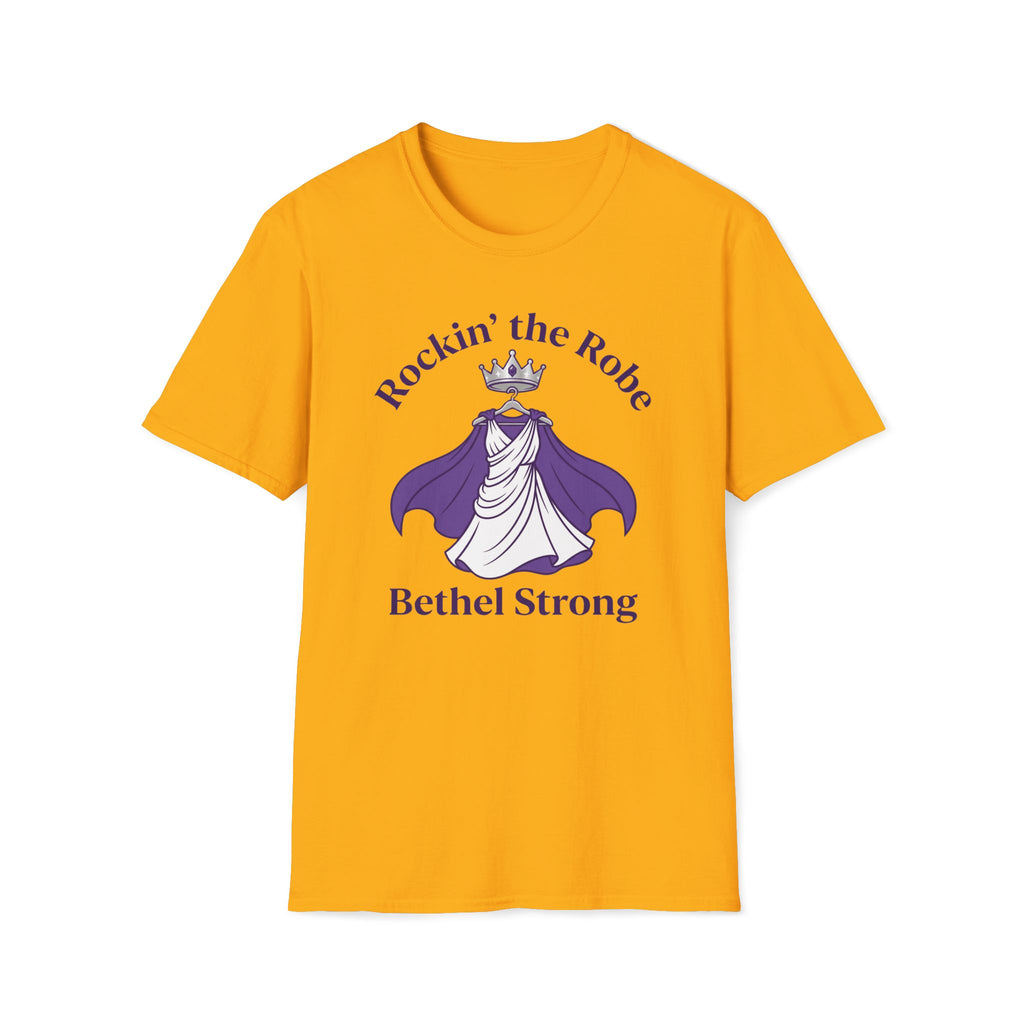 Rockin' the Robe - Bethal Strong T-Shirt