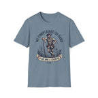 We Complained So Hard, We Became A Country T-Shirt
