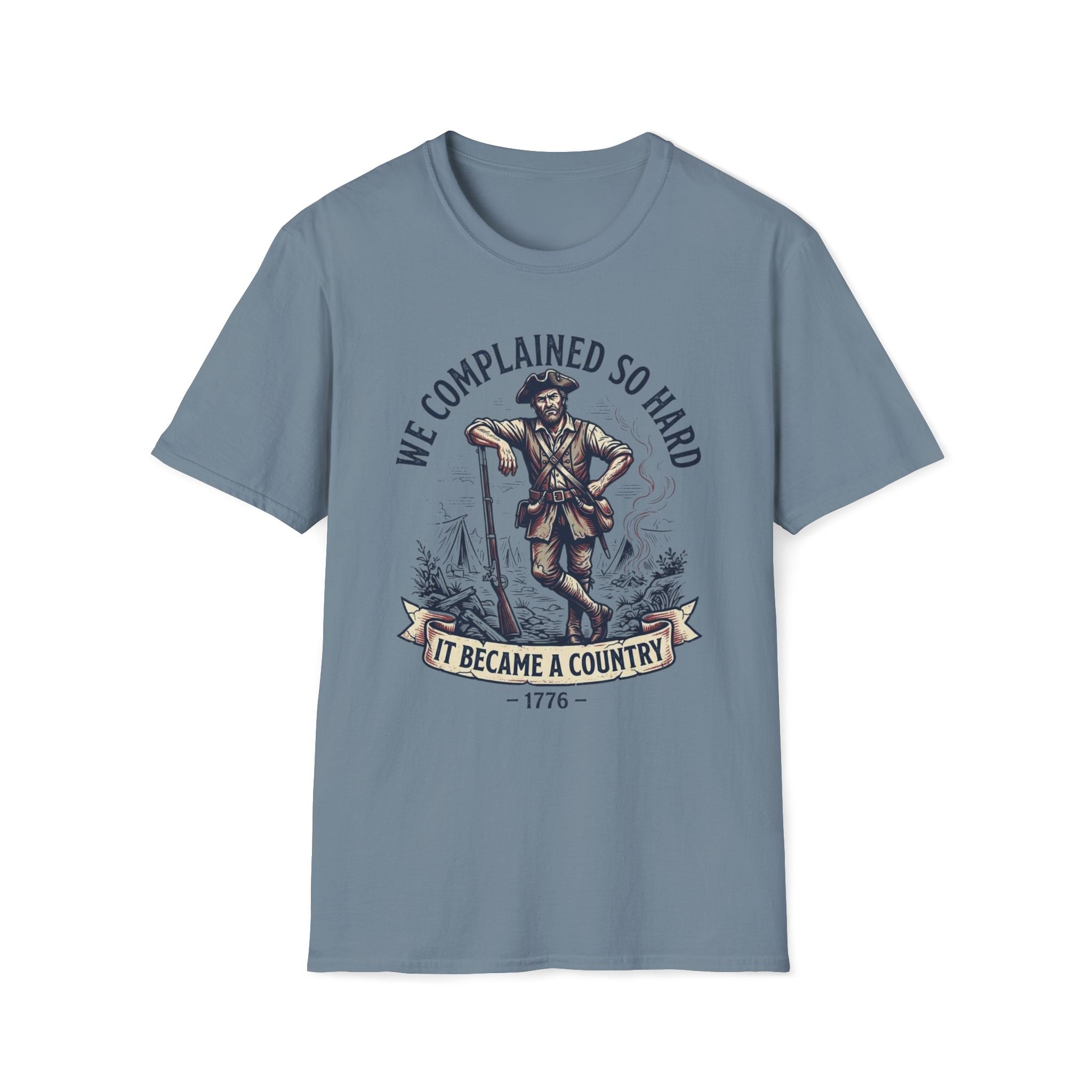 We Complained So Hard, We Became A Country T-Shirt