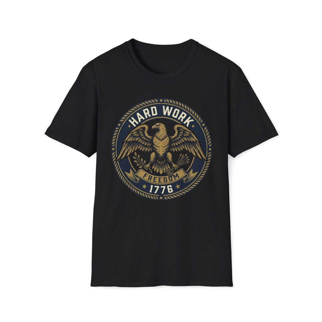 Hard Work for Freedom 1776 T-Shirt