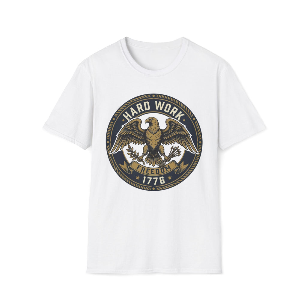 Hard Work for Freedom 1776 T-Shirt