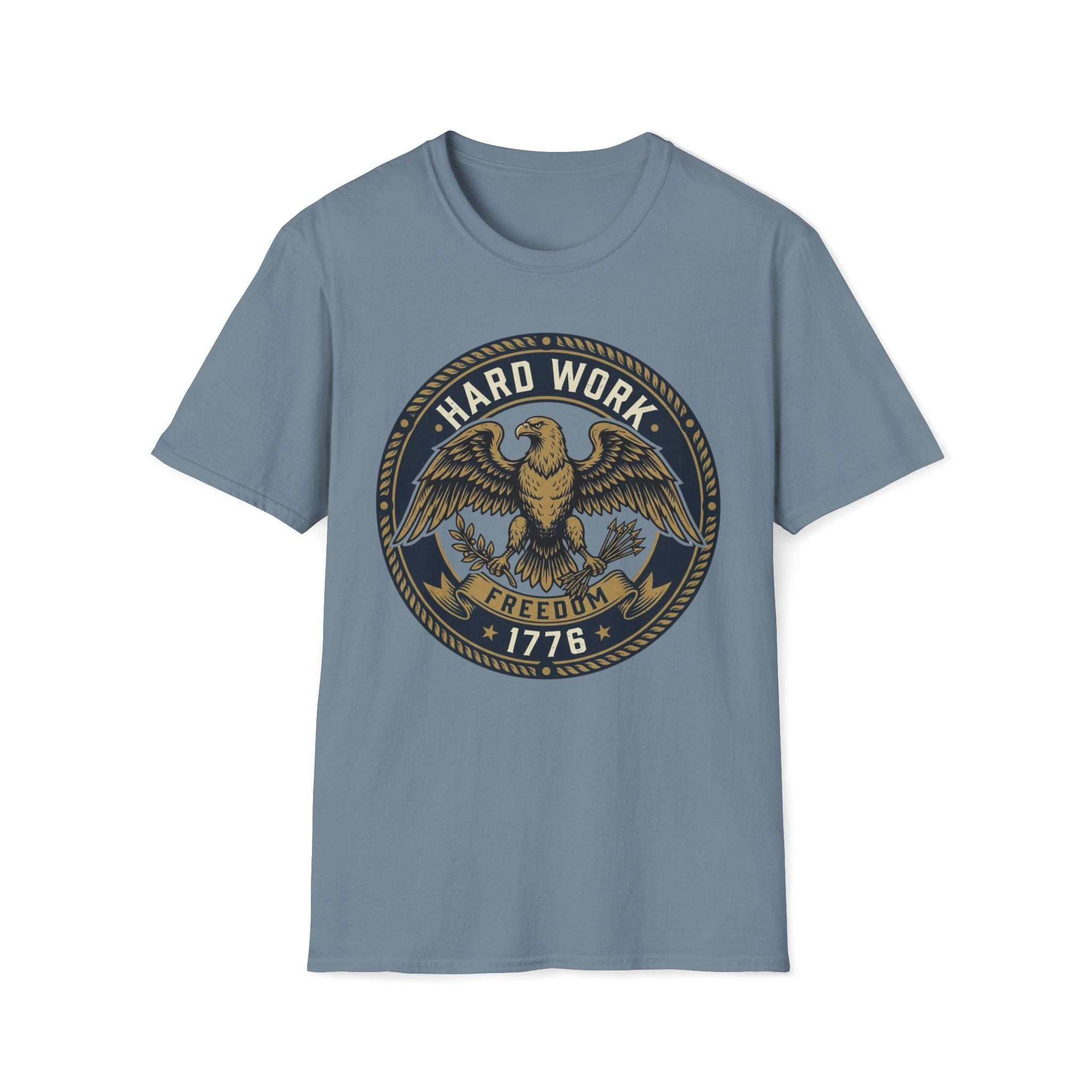 Hard Work for Freedom 1776 T-Shirt