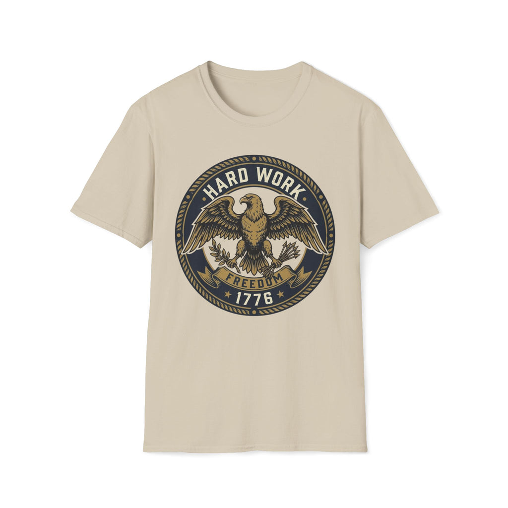 Hard Work for Freedom 1776 T-Shirt