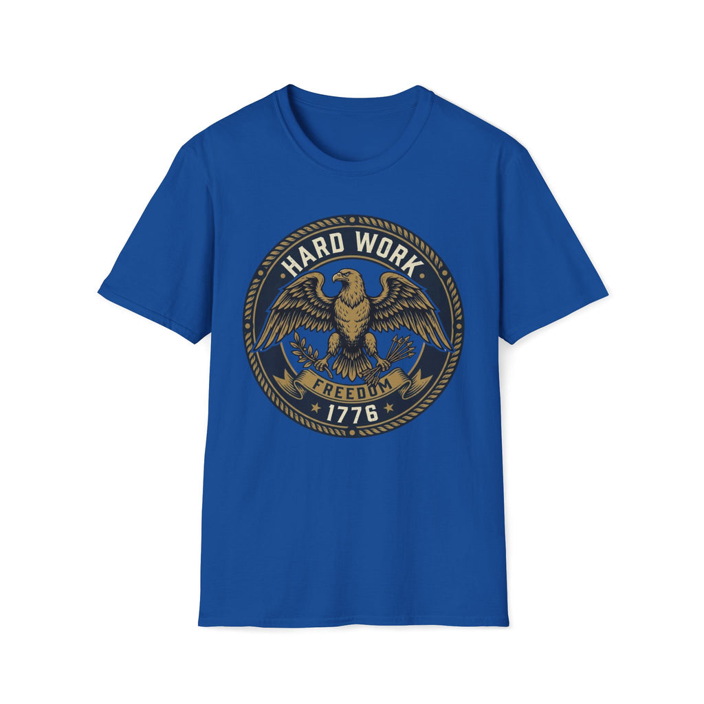 Hard Work for Freedom 1776 T-Shirt