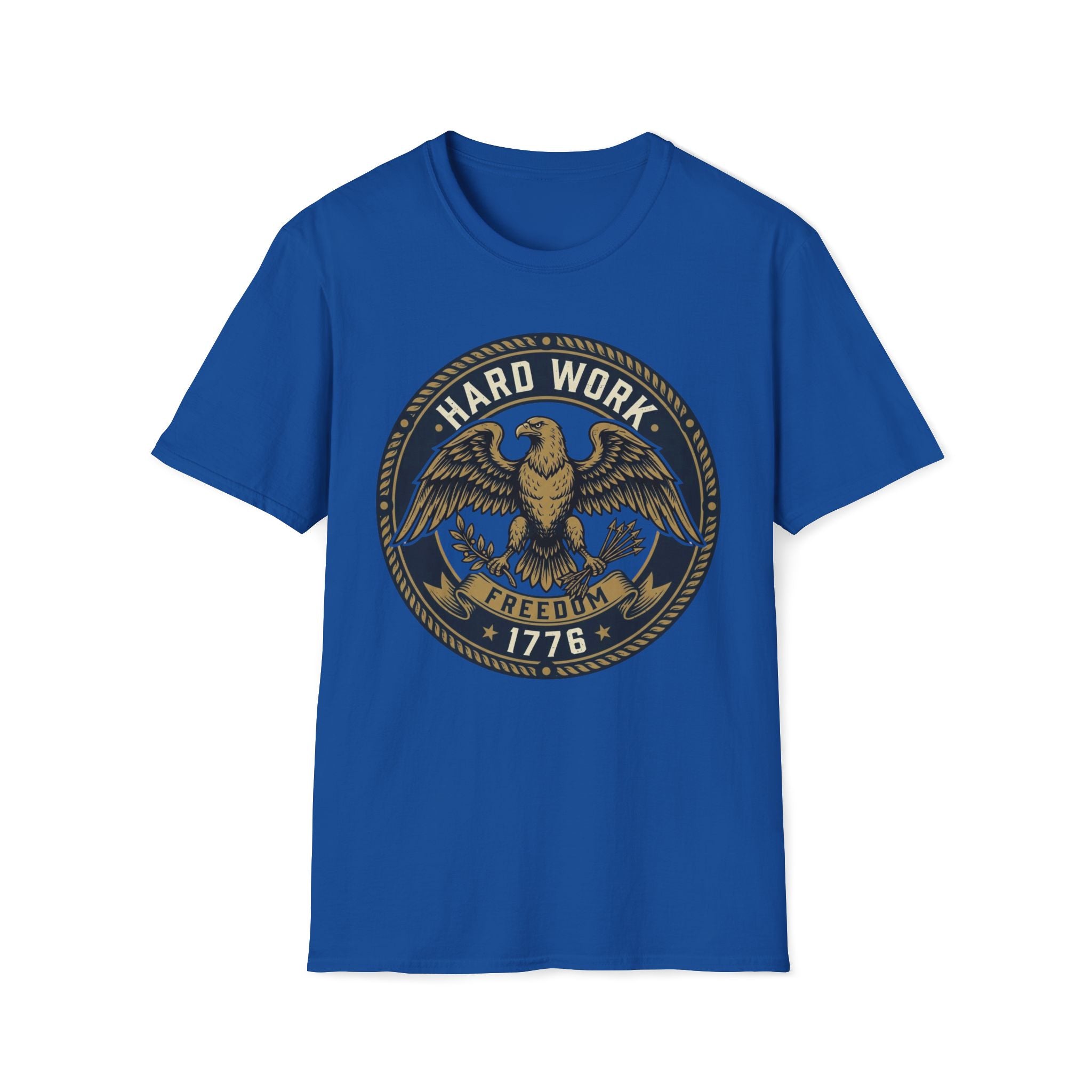 Hard Work for Freedom 1776 T-Shirt