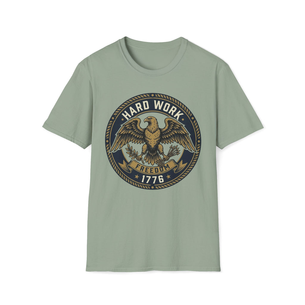 Hard Work for Freedom 1776 T-Shirt