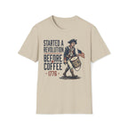 Started A Revolution Before Coffee T-Shirt
