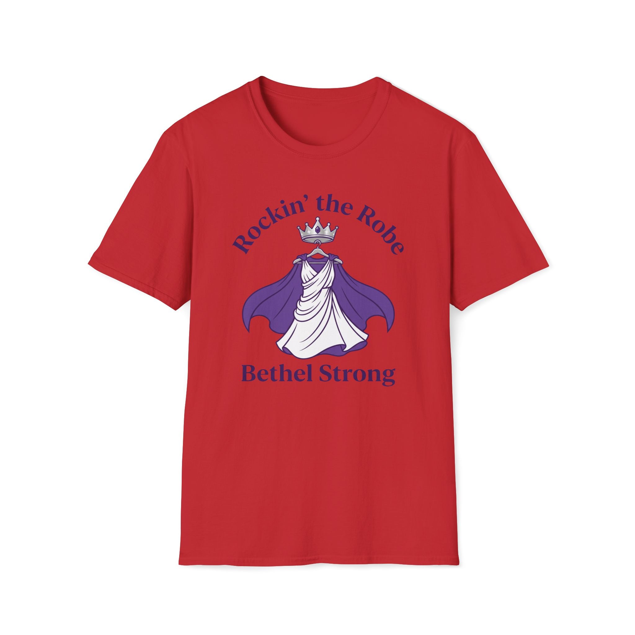 Rockin' the Robe - Bethal Strong T-Shirt