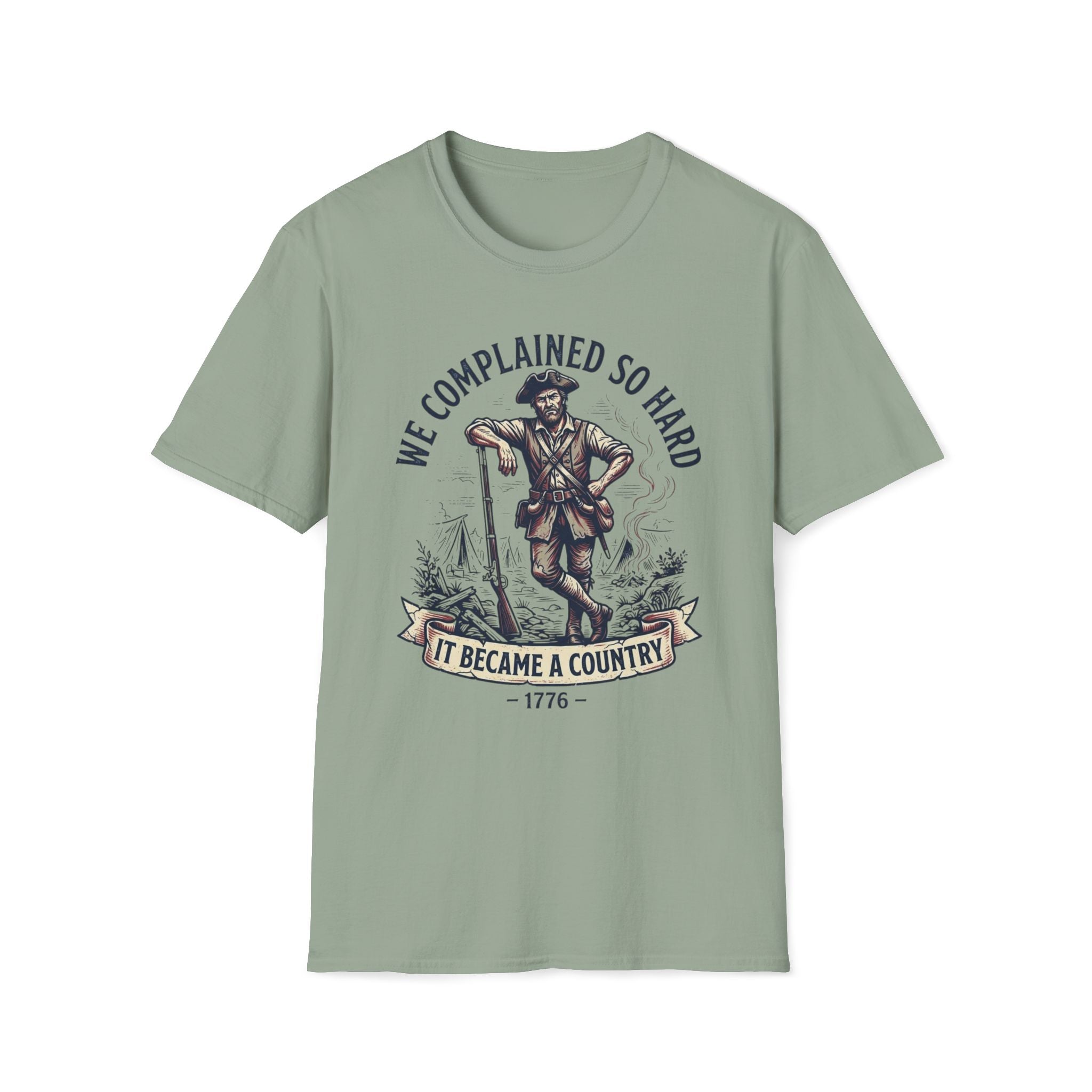 We Complained So Hard, We Became A Country T-Shirt