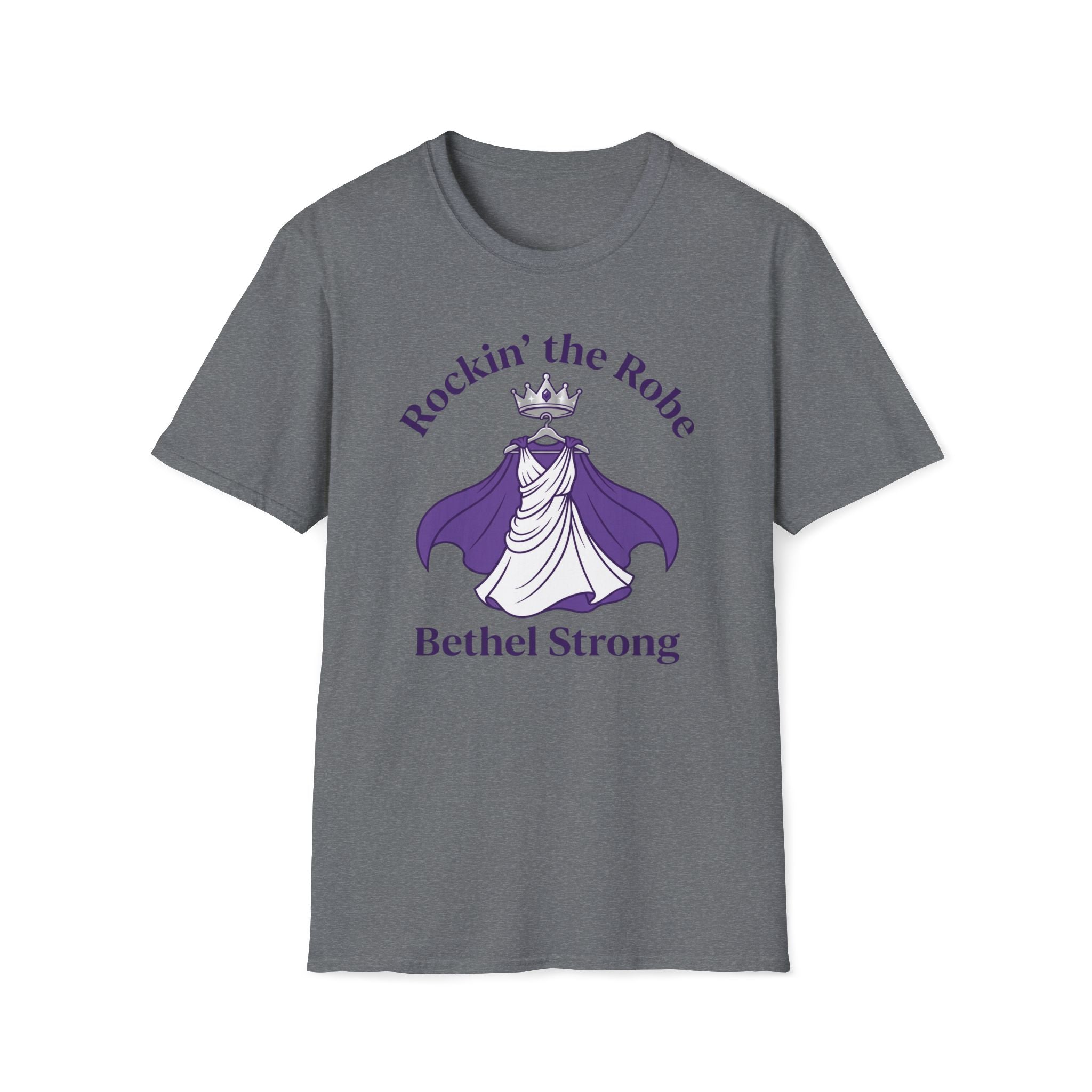 Rockin' the Robe - Bethal Strong T-Shirt