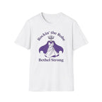Rockin' the Robe - Bethal Strong T-Shirt