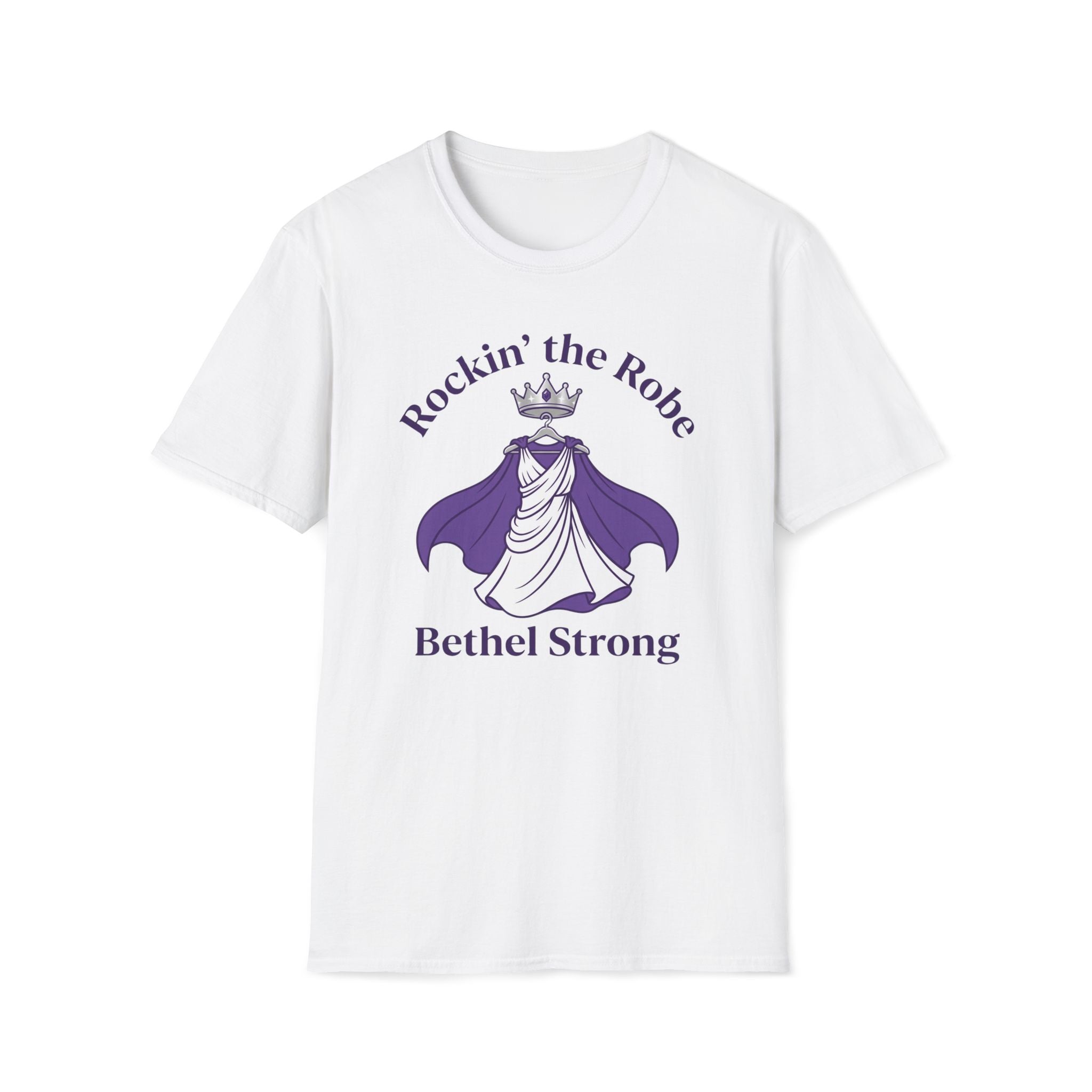 Rockin' the Robe - Bethal Strong T-Shirt