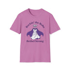 Rockin' the Robe - Bethal Strong T-Shirt