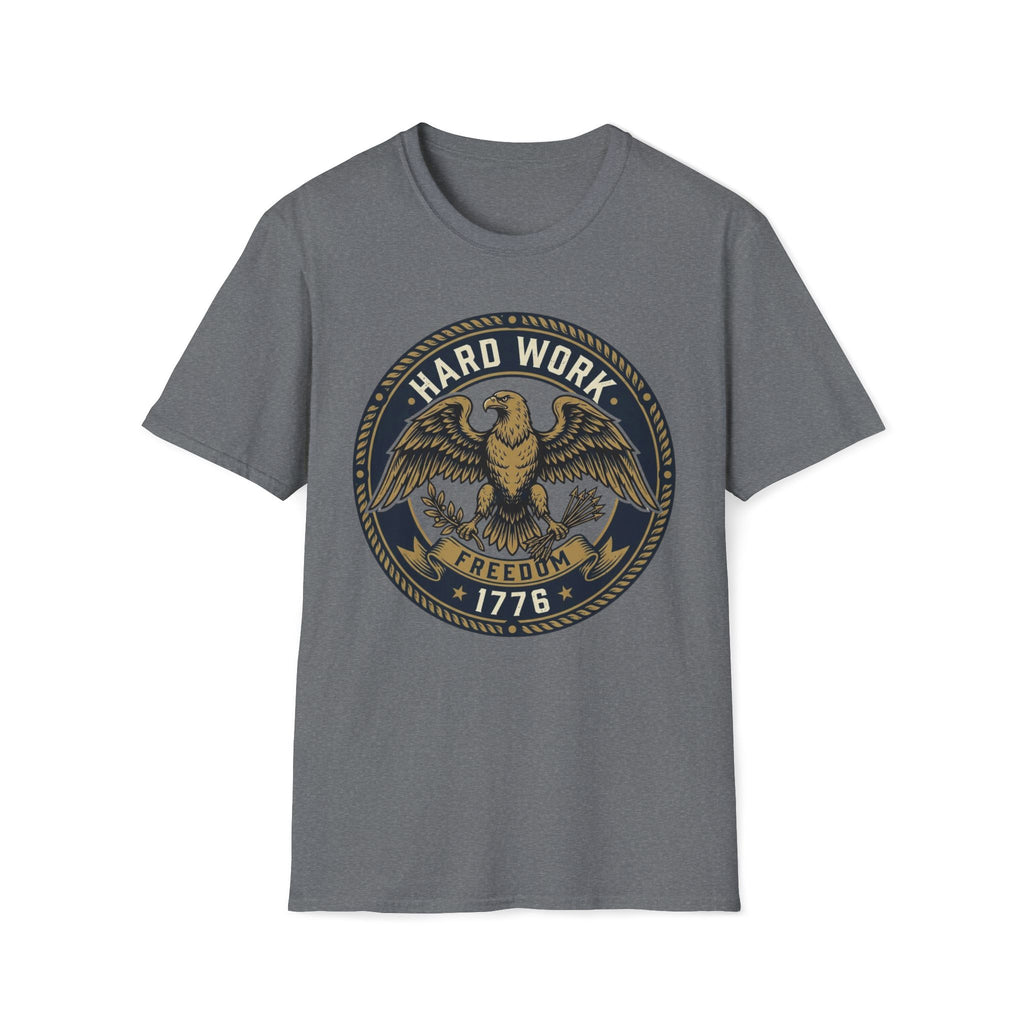 Hard Work for Freedom 1776 T-Shirt