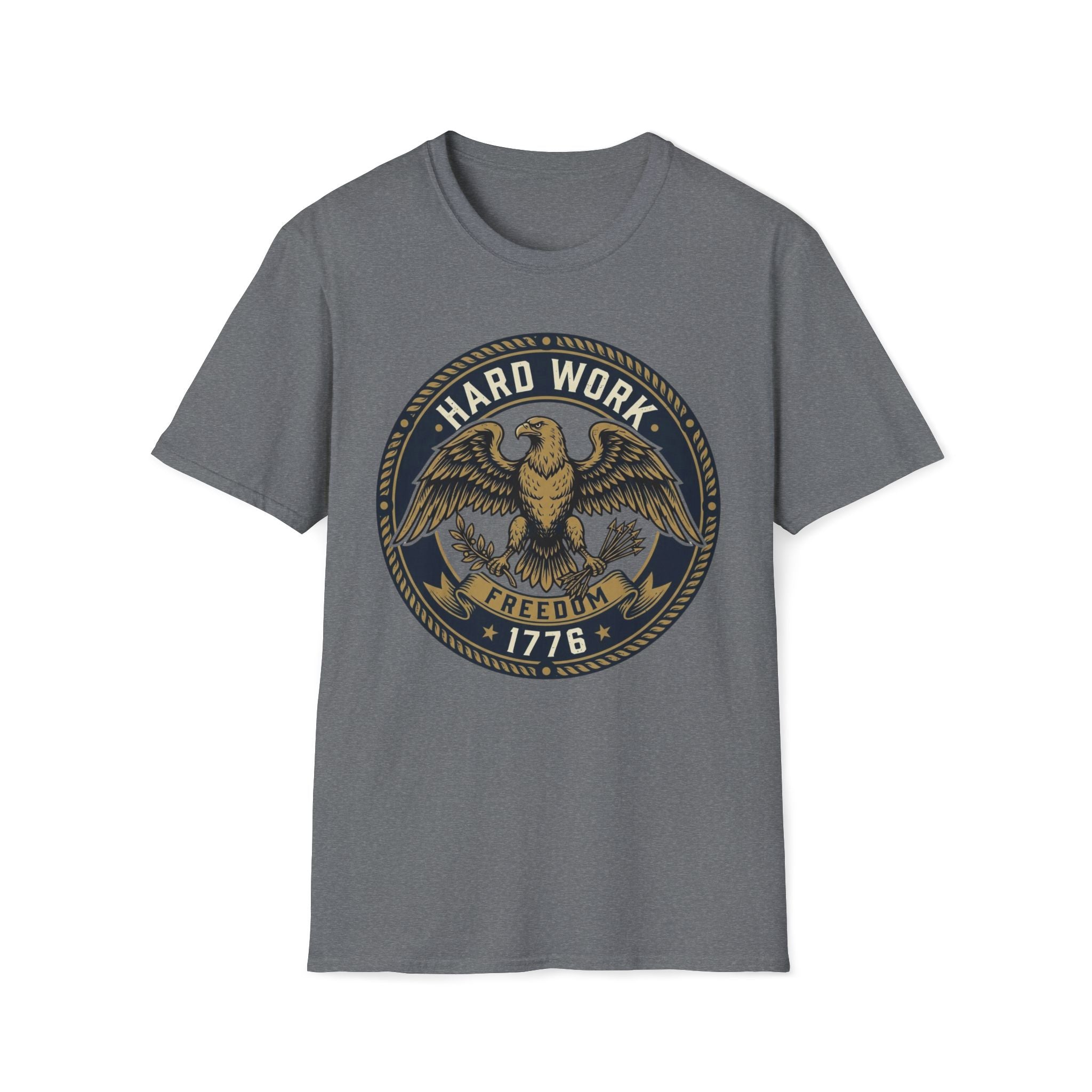Hard Work for Freedom 1776 T-Shirt