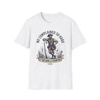 We Complained So Hard, We Became A Country T-Shirt