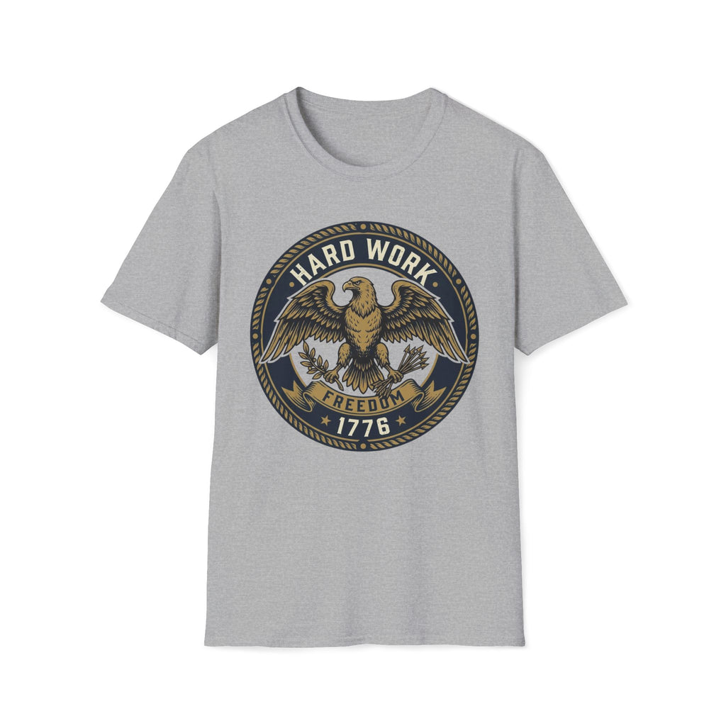Hard Work for Freedom 1776 T-Shirt