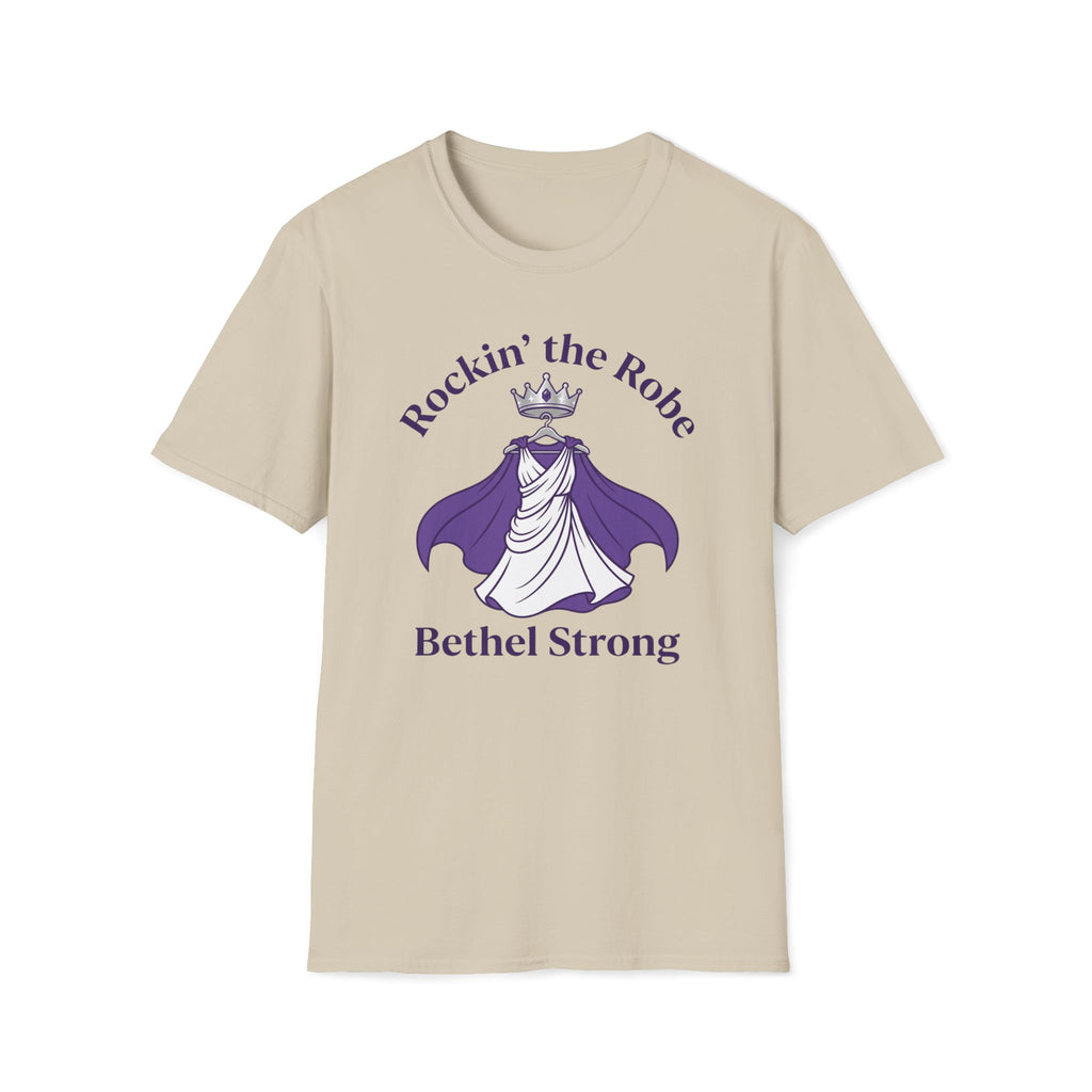 Rockin' the Robe - Bethal Strong T-Shirt